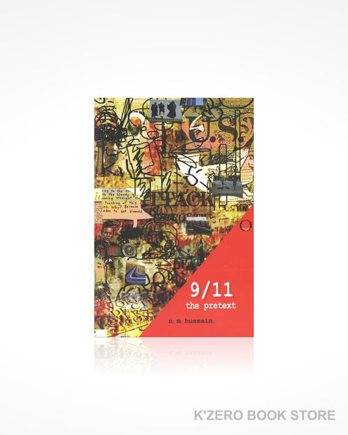9/11 the pretext by n m hussain