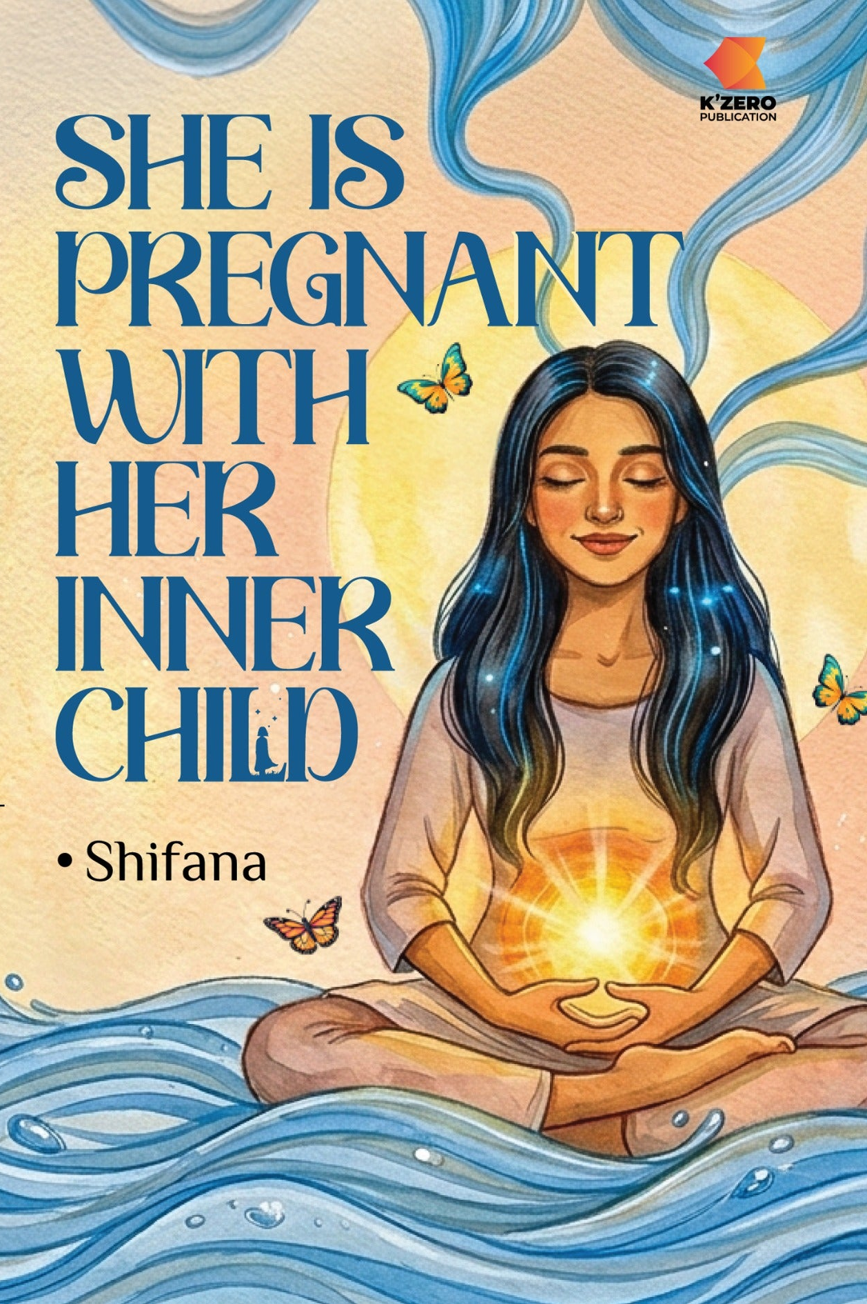 SHE IS PREGNANT WITH HER INNER CHILD WRITTEN BY SHIFANA ( PRE-BOOKING )